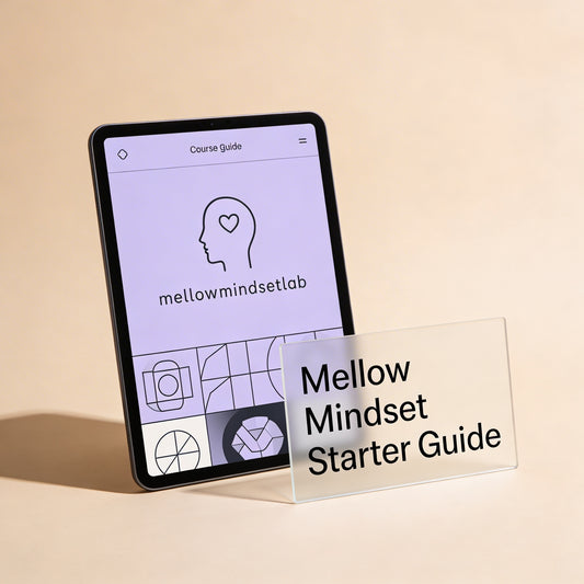 Mellow Mindset Starter Guide